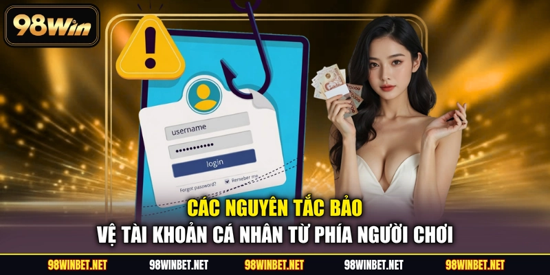 Các nguyên tắc bảo vệ tài khoản cá nhân từ phía người chơi